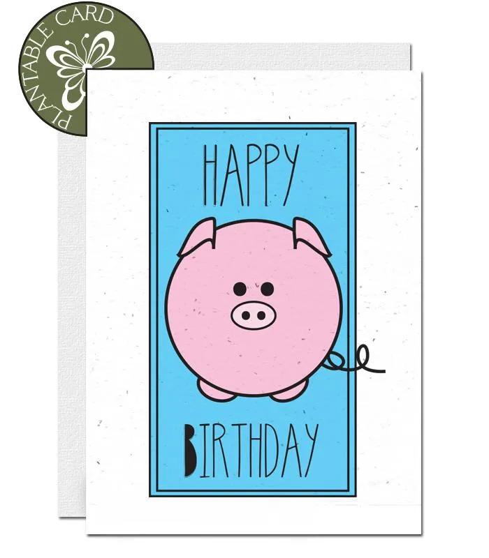 Plantable Birthday Card - Pig