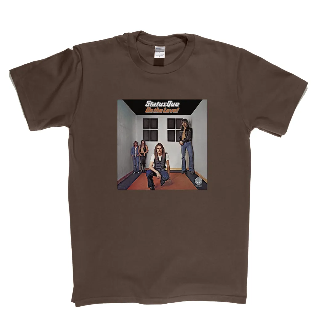Status Quo On The Level T-Shirt