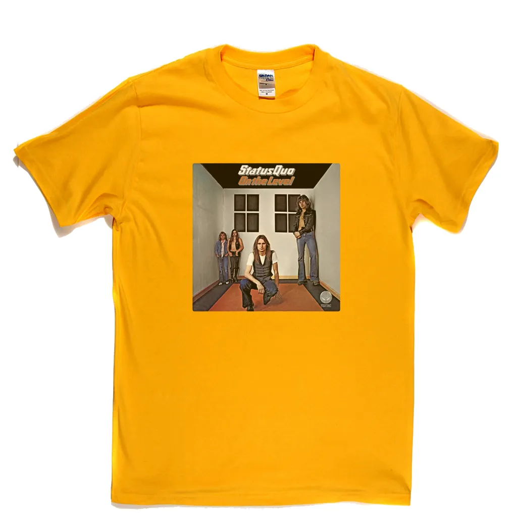 Status Quo On The Level T-Shirt